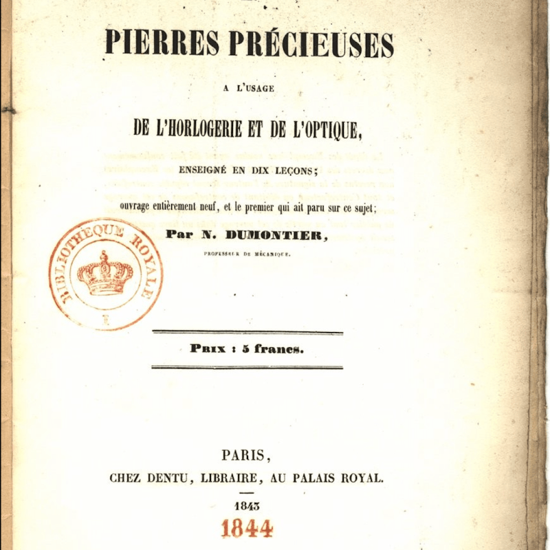 English Translation of “The Art of Working Precious Stones For Use in Watchmaking and Optics” by N. Dumontier,&nbsp;1843